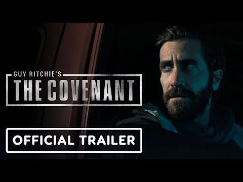 Guy Ritchie's The Covenant - Official Trailer (2023) Jake Gyllenhaal