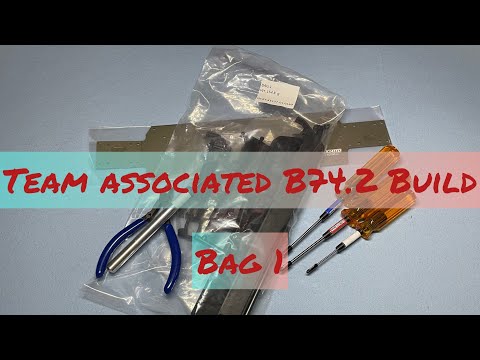 Team Associated B74.2 Build - Bag 1