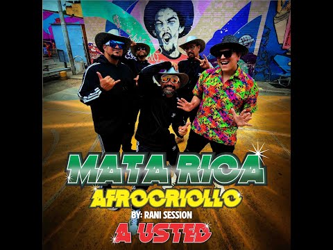 A Usted - Mata Rica, Afro Criollo, Raniero Palm (Rani Session Op. 5)