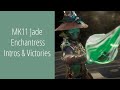 MK11 Jade Enchantress Intros Victories