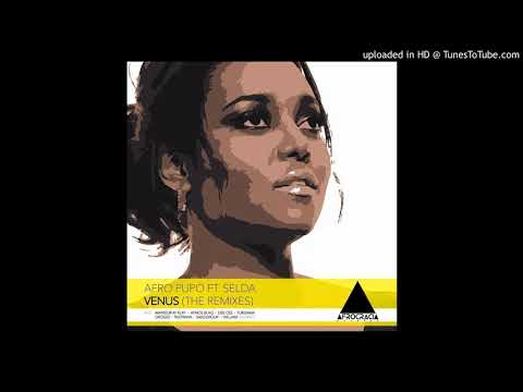 Afro Pupo feat. Selda - Venus (William Remix)