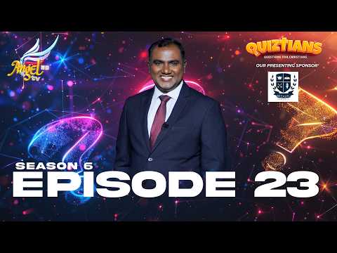 QUIZTIANS  | SEASON 6 | EPISODE 23