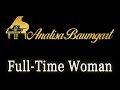 Analisa Baumgart – Full-Time Woman (Jackie DeShannon Cover in the style of Irma Thomas)
