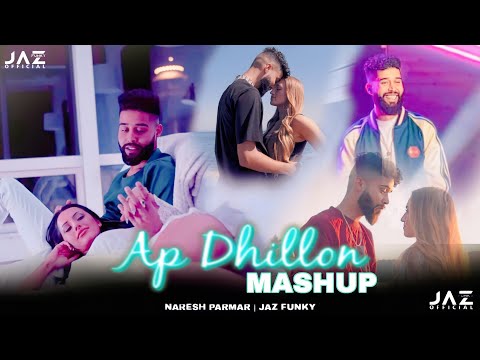 AP Dhillon Mashup 2023 | Naresh Parmar | Best Of AP Dhillon Songs 2023 | Jaz Funky #2023 #remix