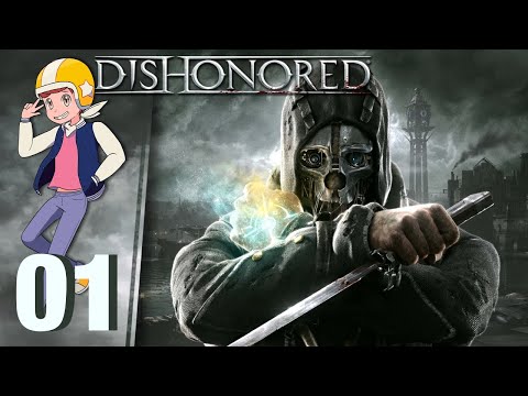 I Only Listen to Whalecore - Let's Play Dishonored - Part 1