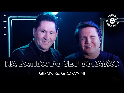 Na batida do seu coração - Gian e Giovani