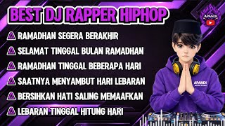Download lagu BEST DJ RAPPER HIPHOP || RAMADHAN SEGERA BERAKHIR || SELAMAT TINGGAL BULAN RAMADHAN #djhiphop #dj  mp3