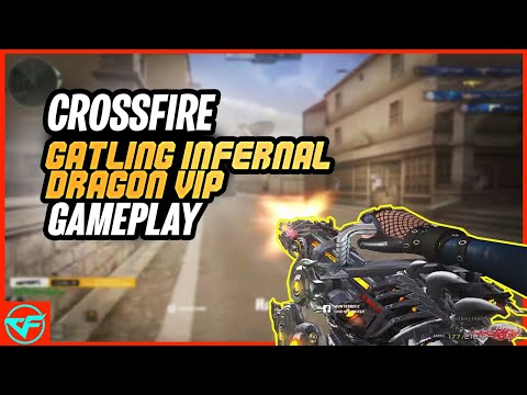 CROSSFIRE | GATLING GUN INFERNAL DRAGON VIP gameplay | CROSSFIRE PHILIPPINES