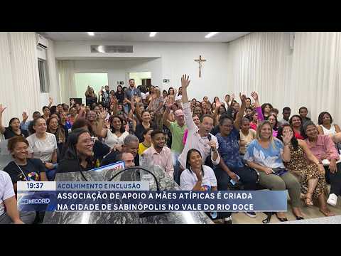Acolhimento: Associação de apoio a mães atípicas é criada em Sabinópolis.