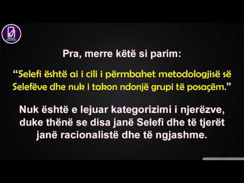 Të gjithë duhet të jenë Selefijjun - Uthejmin