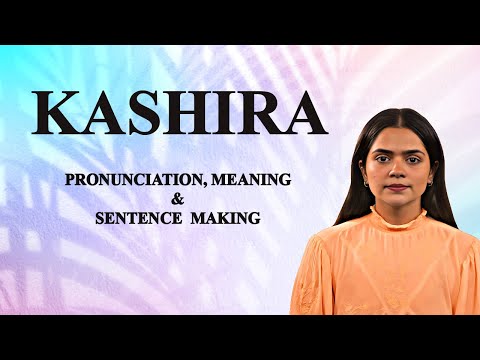 KASHIRA - Meaning_&_Pronunciation_Word_World_Audio_Video_Dictionary
