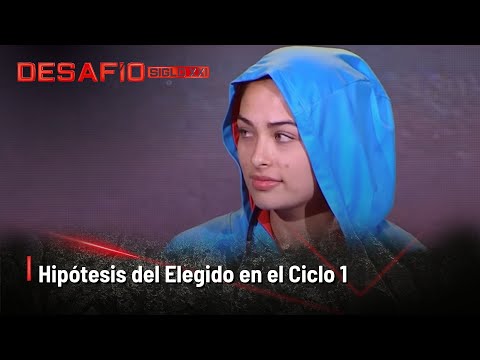 Recuerda las hipótesis del Elegido en el ciclo 1: ¿Camilo, Dani? | Desafío del Siglo