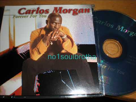Carlos Morgan "Forever For You" ('97 Radio Edit)