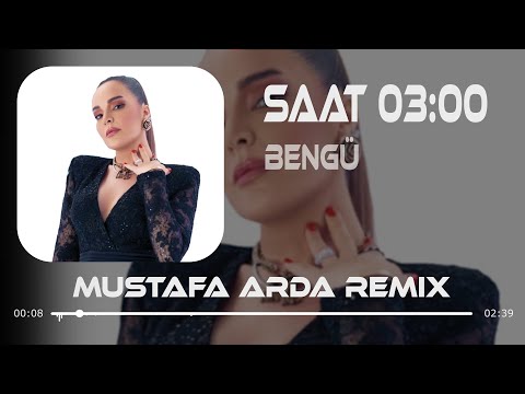 Bengü - Saat 03:00 (Mustafa Arda Remix) Gecesi gündüzü ne diye başa dönüyor?