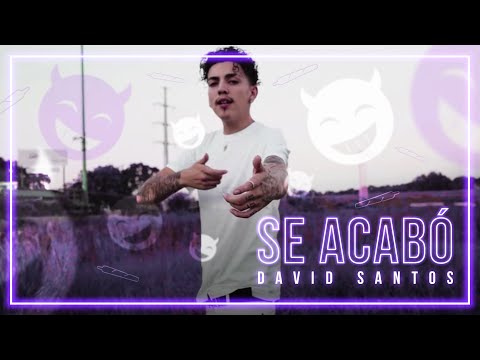 David Santos - Se Acabo (Video Oficial)