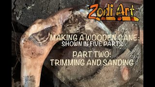 MAKING A WOODEN CANE- PART 2- trimming and sanding