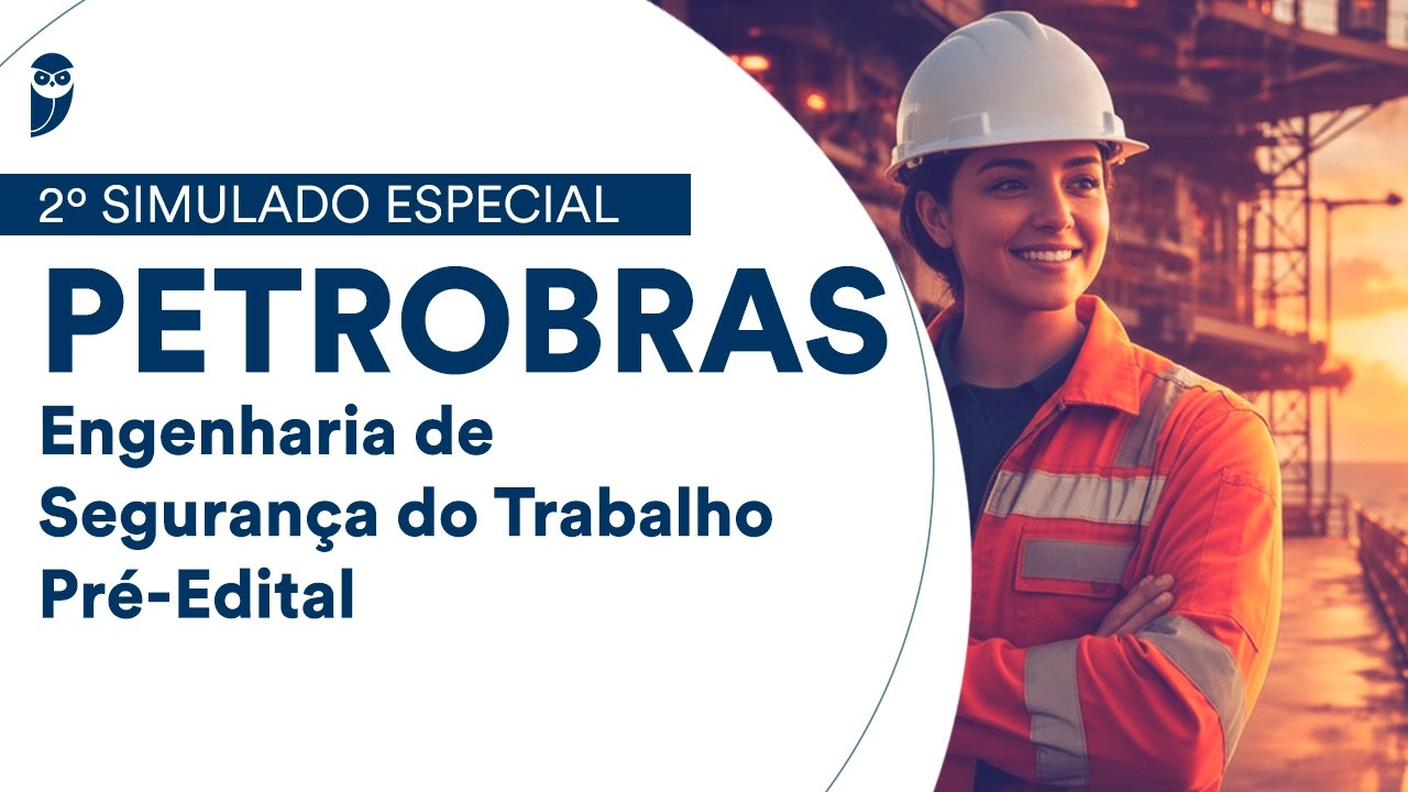 2º Simulado Especial Petrobras - Engenharia de Segurança do Trabalho - Pré-Edital - Correção