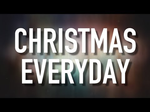 Christmas Everyday - [Lyric Video] Unspoken