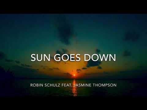 【洋楽 和訳】Sun Goes Down - Robin Schulz feat. Jasmine Thompson (Lyrics)