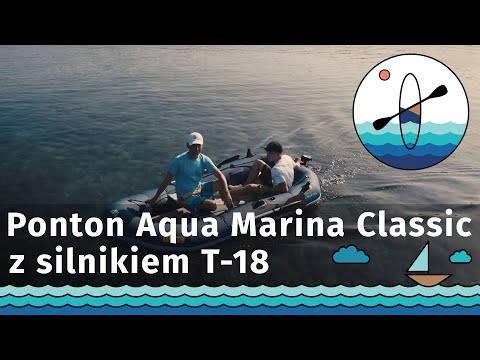 [WIOSLUJCIE.PL] Ponton Aqua Marina Classic z silnikiem Aqua Marina T-18