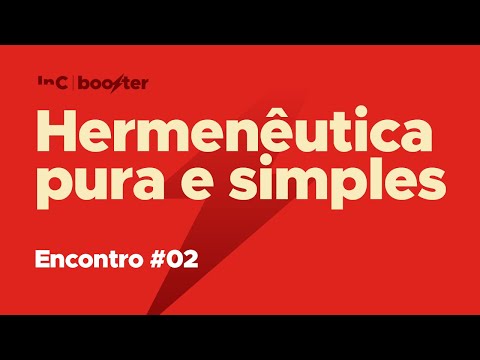 2º Encontro | Hermenêutica Pura e Simples (Booster 4ª Edição)