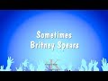 Sometimes - Britney Spears (Karaoke Version)