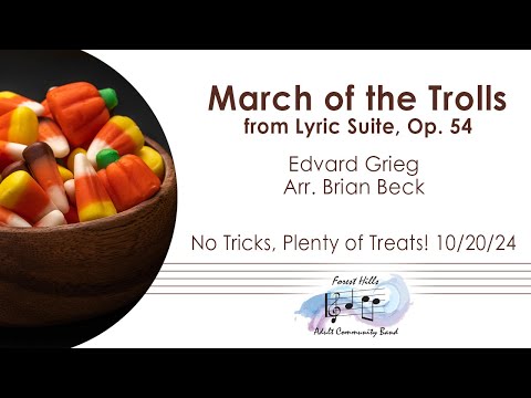 March of the Trolls | Edvard Grieg, Arr. Brian Beck | Forest Hills Adult Community Band