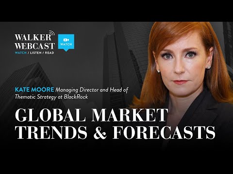 Global Market Trends & Forecasts with Kate Moore, Managing Director