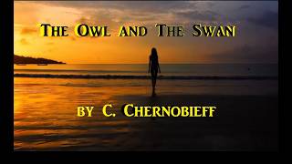 Sinfonia of the Owl and the Swan