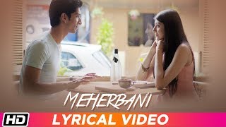 Meherbani | Lyrical Video | Keshav Kumar | Garima Yagnik