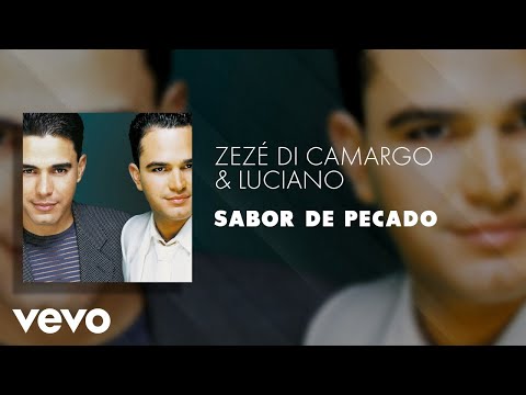 Sabor De Pecado - Zezé Di Camargo & Luciano