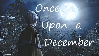 (Rise of the Guardians) Jack Frost - Once Upon a December