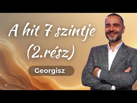 Georgisz: A hit 7 szintje (2.rész) 25/11/23