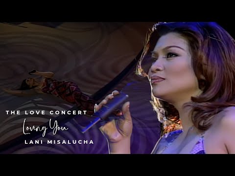 LOVING YOU by Lani Misalucha - The Love Concert • 2001 February [Remastered]