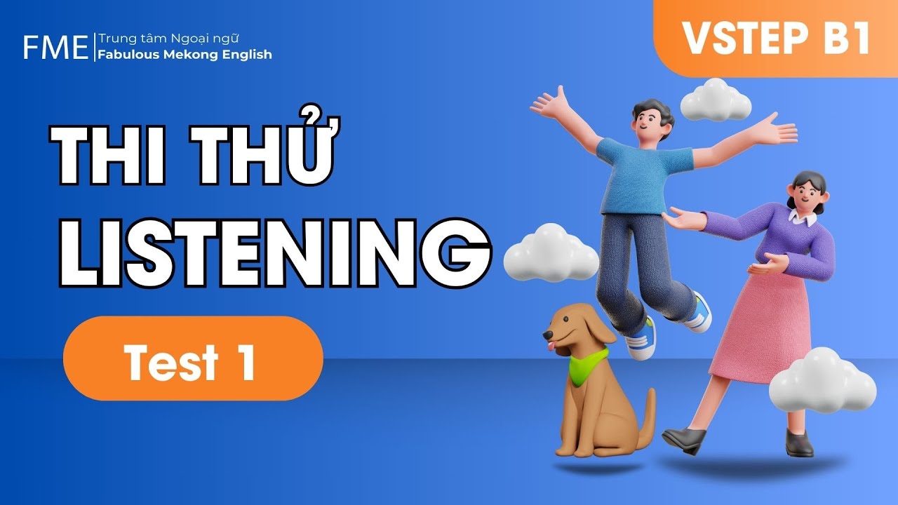 VSTEP Listening Test 1 - Đề thi VSTEP B1 (Audio + Script)