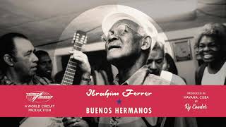 Ibrahim Ferrer - Guaguancó Callejero (2020 Mix) (Official Audio)