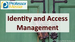 Identity and Access Management - CompTIA Security+ SY0-701 - 4.6