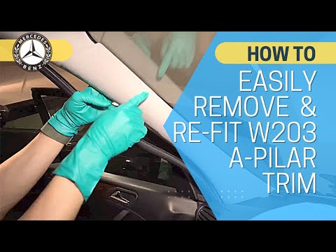HOW TO | REMOVE THE A-PILLAR COVER ON MB C-CLASS W203