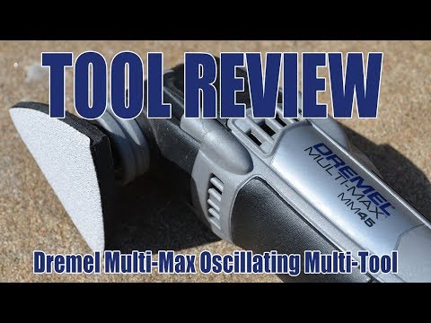 TOOL REVIEW - Dremel Multi-Max MM40