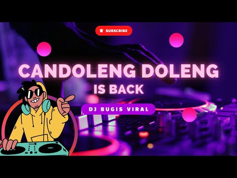 DJ CANDOLENG DOLENG || DJ BUGIS VIRAL || MAGGAREGGE