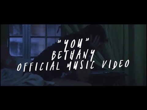 Bethany - You (Official Music Video)