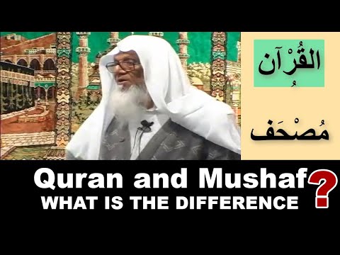 Quran or Mushaf ? Explained by Dr Abdul Rahim