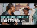 DISRESPECTFUL DAUGHTER Meets Her Match When Mom Decides To Stoop To Her Level ZOKE SHORTS