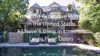 Large pivot doors in the most expensive million dollar homes in the USA sing core