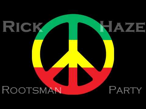 Rick Haze- Rootsman Party (feat. Steve Jacobo of Tribal Seeds)