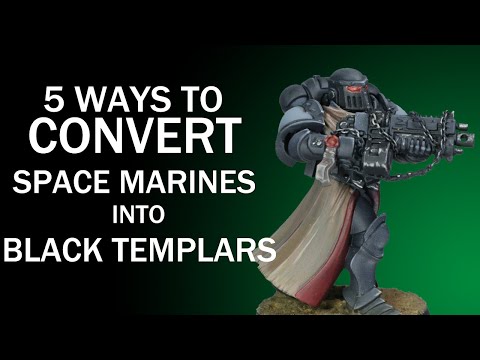 5 Ways to Convert Space Marines Into Black Templars - Warhammer 40k Tutorial