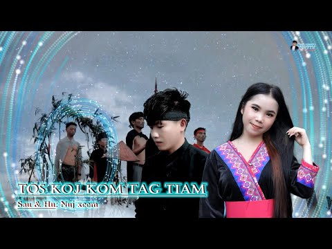 tos koj kom tag tiam part 1 (  nkauj npua dub ) - nuj xeem - nkauj tawm tshiab  new song 2022