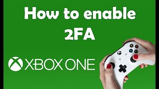 How to enable 2FA on Xbox