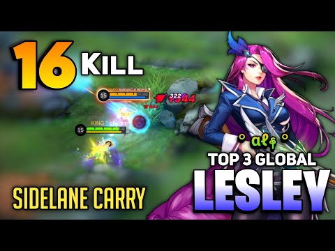 16 KILL! Lesley Goldlane Carry [ Top Global Lesley Best Build 2022 ] By ° αℓန ° - Mobile Legends