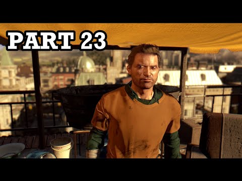 Dying Light Gameplay Walkthrough Part 23 [1080p HD MAX Settings](60 FPS) - No Commentary - PS RTX